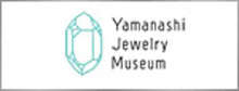 Yamanashi Jewelry Museum